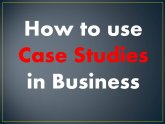 Case Studies in Business