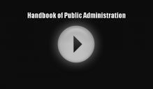 [PDF Download] Handbook of Public Administration [Read] Online
